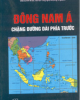 Ebook Đông Nam Á - Chặng đường dài phía trước: Phần 1